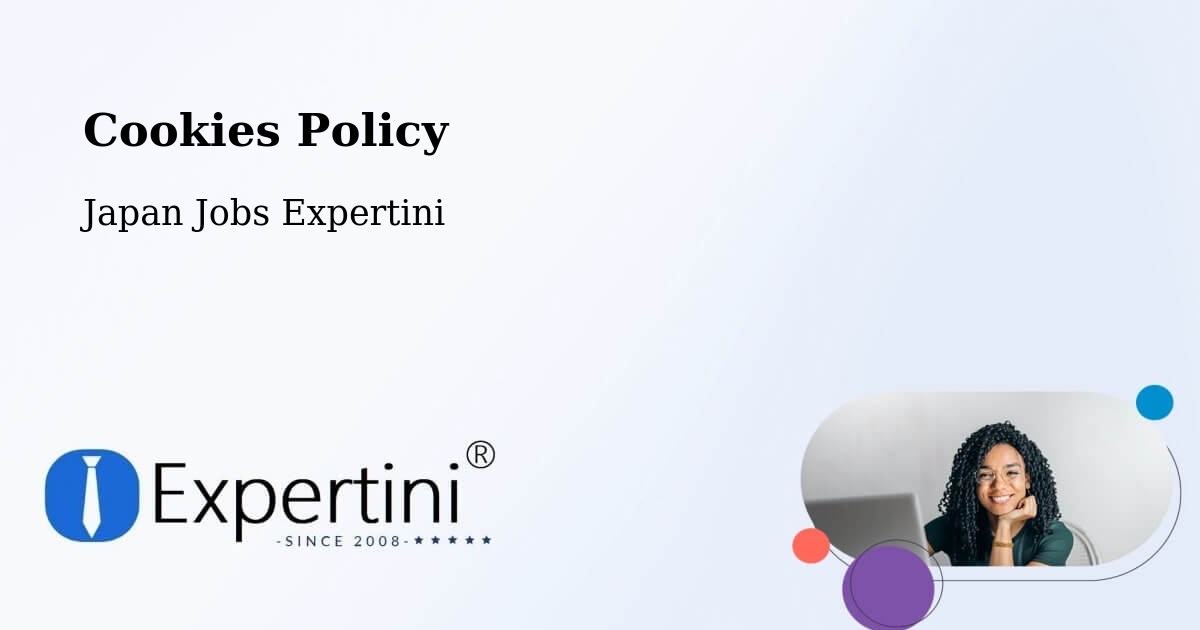 Cookies Policy - Japan Jobs Expertini